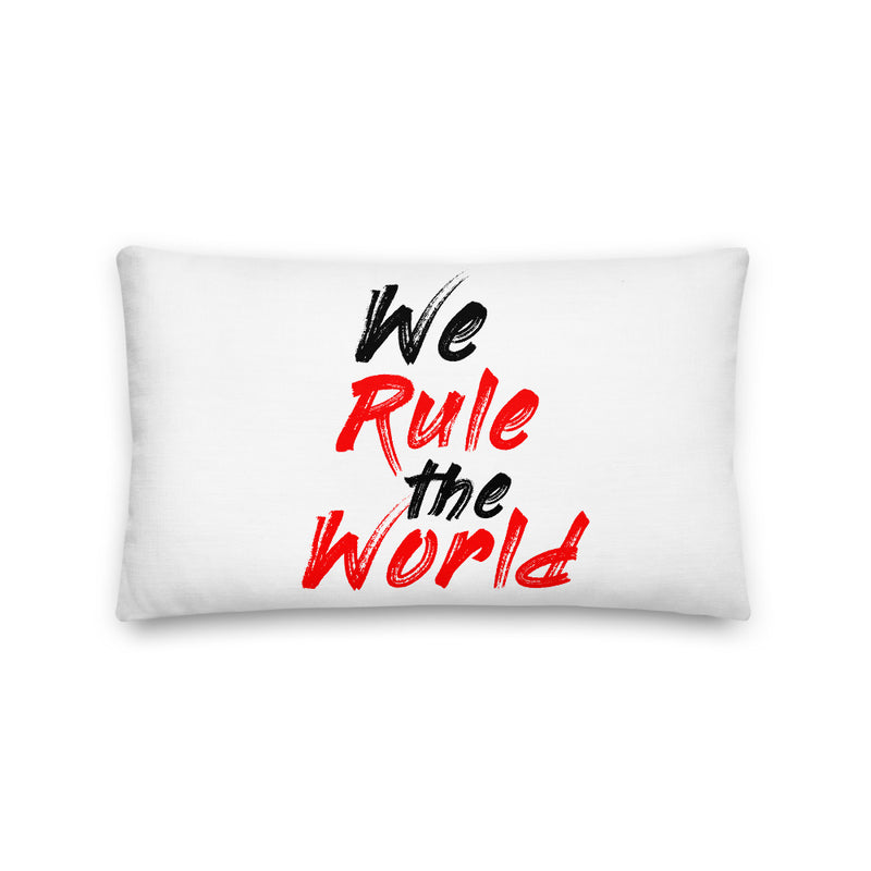 Premium Pillow we rule the word