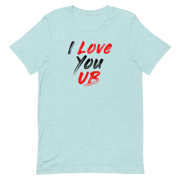 Short-Sleeve Love UB Unisex T-Shirt